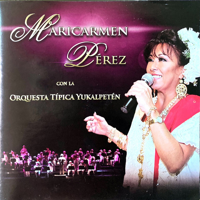 Portada de Maricarmen Pérez con la Orquesta Típica Yukalpetén